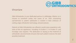 Gibb Orthodontics Your Premier Lethbridge Dental Clinic