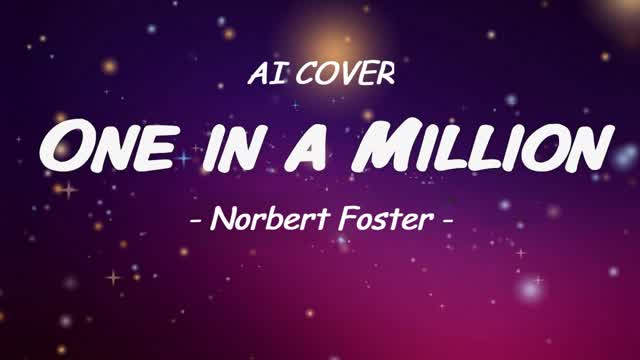 Norbert Foster – One in a million / AI Cover from Jetix-Girl 2003. 🤍❤️