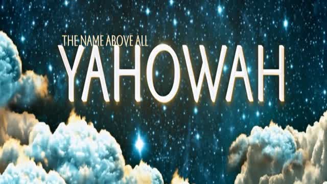 The Name Above All ~ Yahowah | Leah’s Lyricals