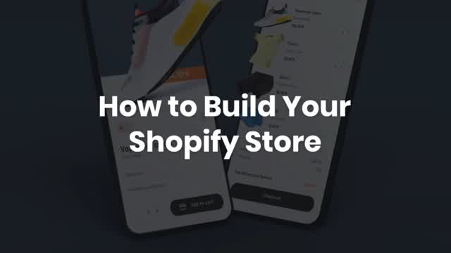 How to Build Your Shopify Store
