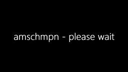 amschpn - please wait