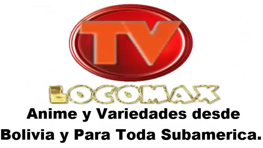 LocomaxTv Bolivia Anime Mayo 2025
