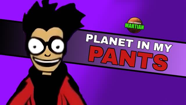 Planet in my Pants