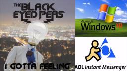 I gotta feeling  (Black eyed Peas and David Gueta) con sonidos de Windows XP y AOL Instant Messenger