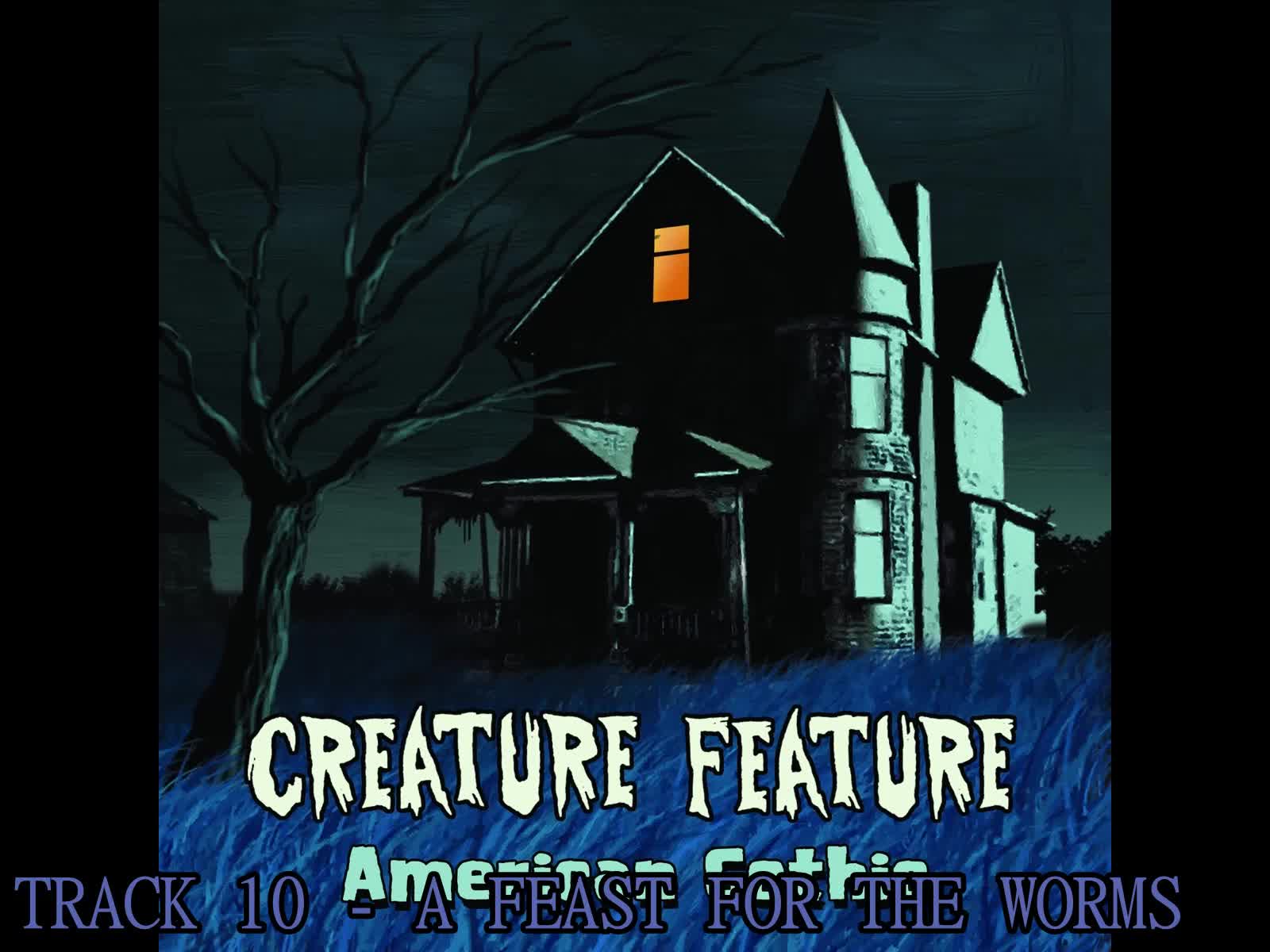 Creature Feature - American Gothic (2015) Full Album Part 2