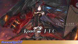 Azur Lane: Road 2 FdG Episode 2