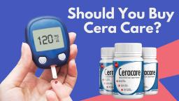 HEALTHY BLOOD SUGAR SUPPORT! CERA CARE REVIEW