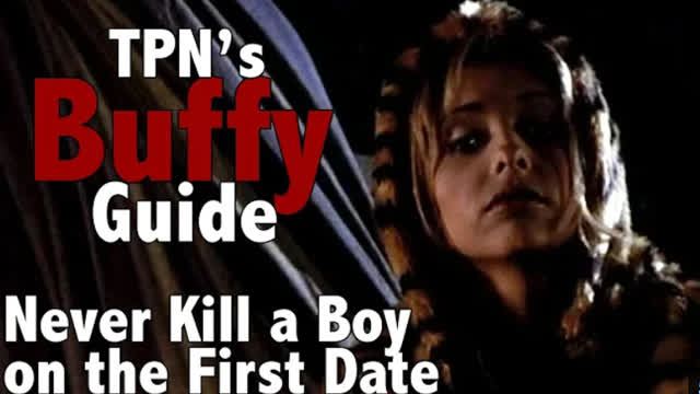 Never Kill a Boy On the First Date • S01E05 • TPNs Buffy Guide