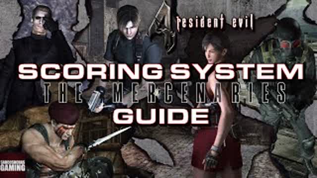 RE4 Mercenaries - Scoring System Guide