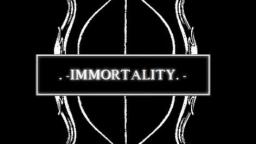 Immortality. -