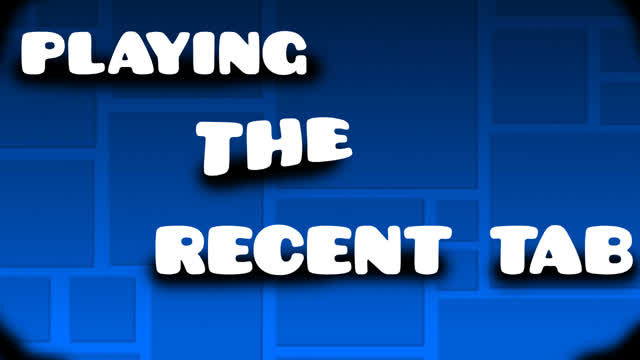 Playing THE recent tab