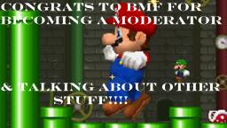 Congrats To BigMushroomFan On Becoming Moderator & Talking About Other Stuff (HD)