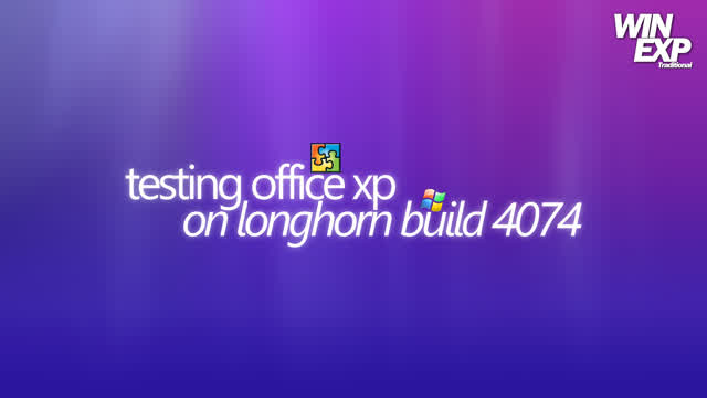 Testing Office XP on Longhorn Build 4074