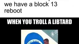 WHEN YOU TROLL A LIBTARD