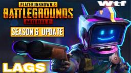 SEASON 6 Lags in Pubg Mobile _ Wtf