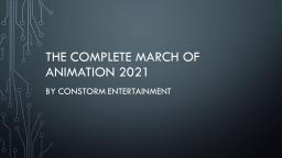 The Complete March of Animation 2021