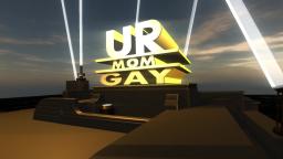 ur mom gay