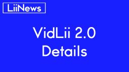 VidLii 2.0 Details