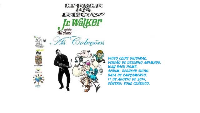 JUNIOR WALKER & THE ALL STARS _ WAY BACK HOME VIDEO CLIPE