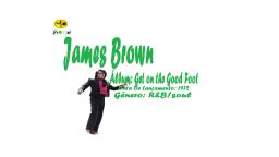 JAMES BROWN _ GET ON THE GOOD FOOT VIDEO CLIPE SEGUNDA VERSÃO