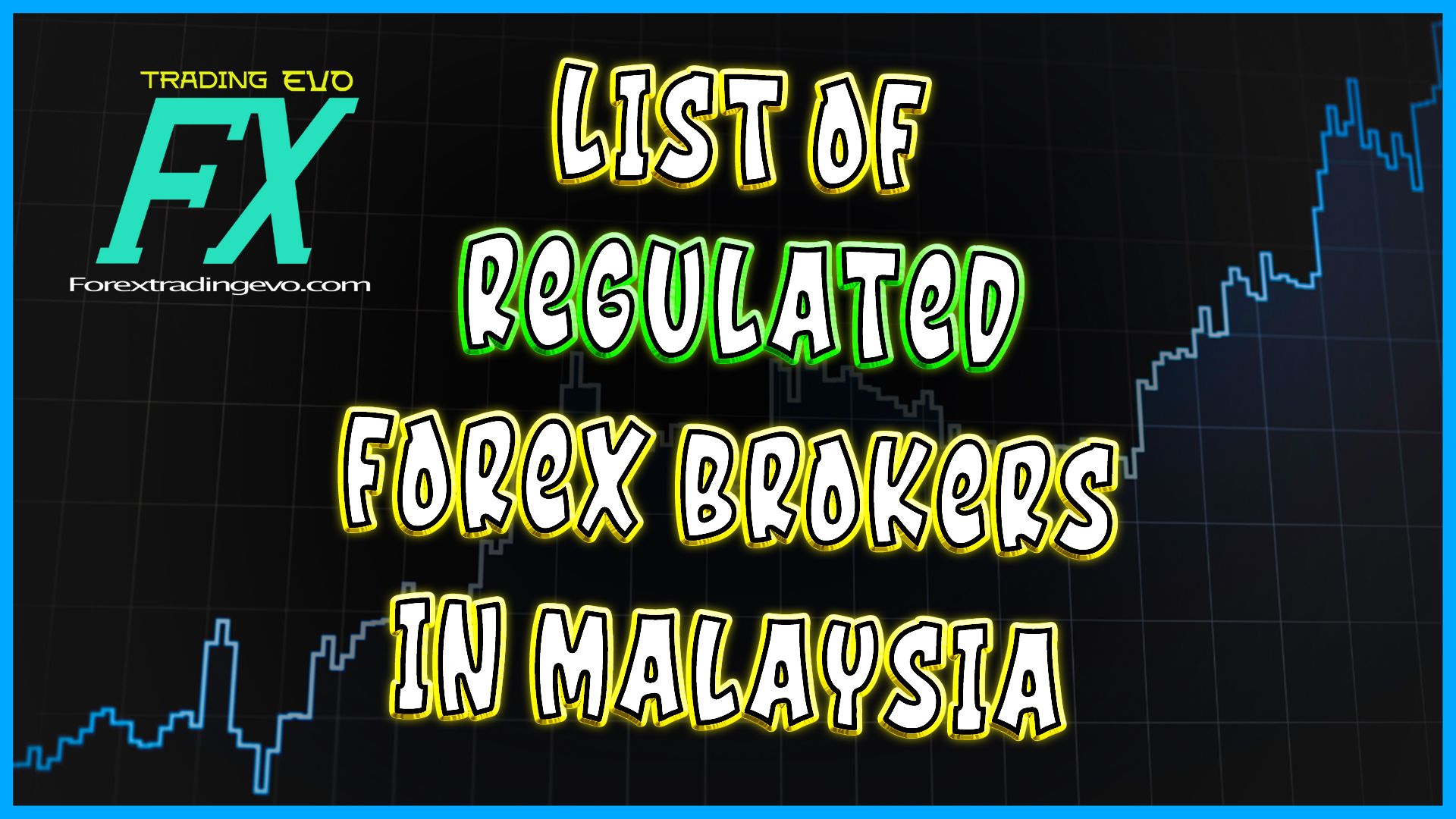List Of Regulated Forex Brokers In Malaysia - Best Forex Brokers