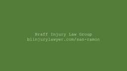 Car Accident Attorney San Ramon - Braff Injury Law Group (925) 967-2411