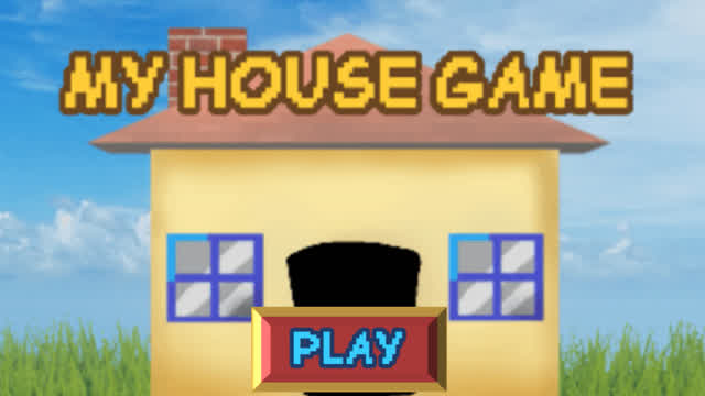 MY HOUSE GAME THEME