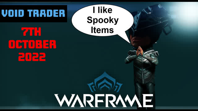 Baro KiTeer - Short Inventory Info - Warframe Void Trader  7th October 22