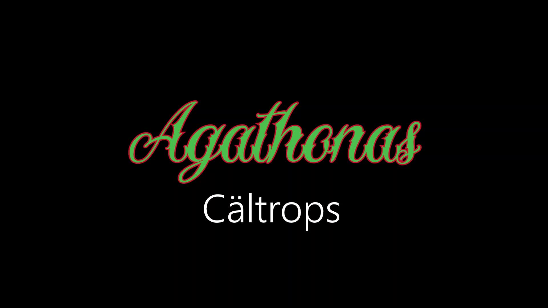 Agathonas ¦ Cältrops (officiäl audió)