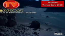 LocomaxTv Bolivia Especial Semana Santa Viernes Santo 10 Mandamientos 2023