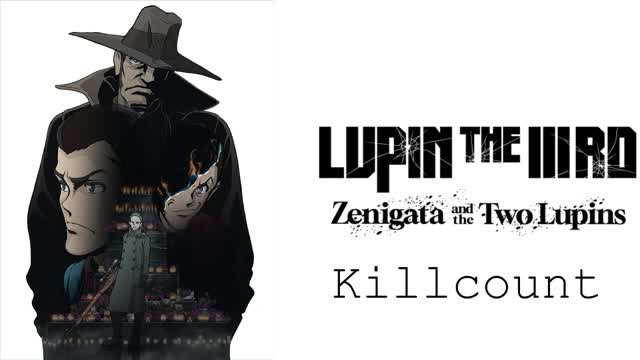 Lupin the IIIrd: Zenigata and the Two Lupins (2025) Killcount