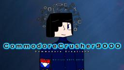 Reloaded Intro: CommodoreCrusher9000 Vidlii Intro