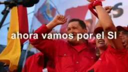 Hugo Chávez - Ahora vamos por el SI