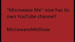 Microwave Me Now Has Its Own Channel!