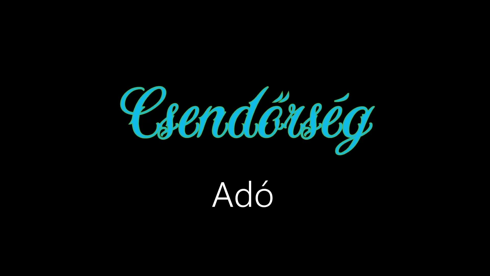 Csendőrség ¦ Adó (hivatalos audió)