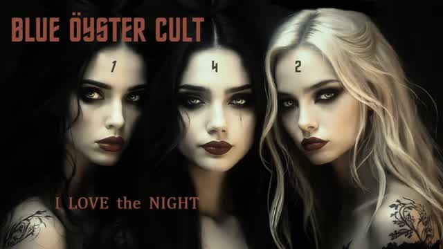 I Love the Night, Blue Oyster Cult