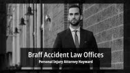 Personal Injury Lawyer Hayward - Braff Accident Law Offices (510) 516-6823