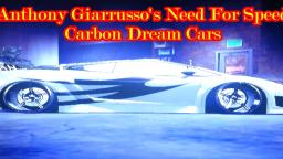 Anthony Giarrussos Need For Speed Carbon Dream Cars