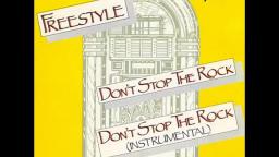 FreeStyle - Don't Stop The Rock