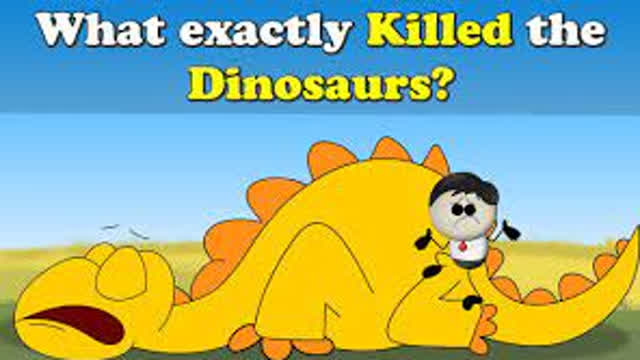 What exactly killed the Dinosaurs?
