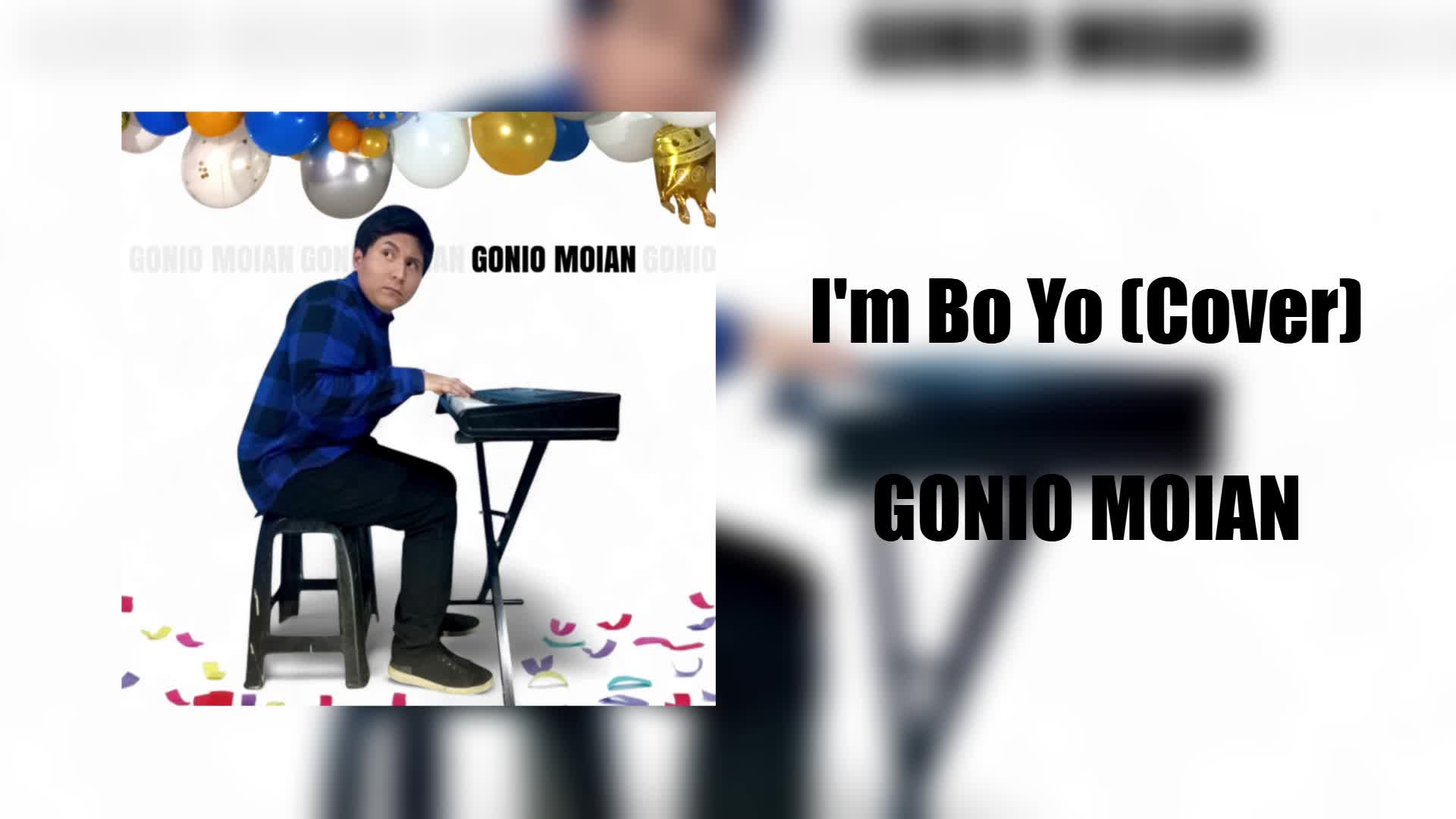 I'm Bo Yo (Cover by GonioMoian)