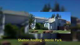 Top Roofers in Menlo Park CA - Shelton Roofing (650) 288-1400