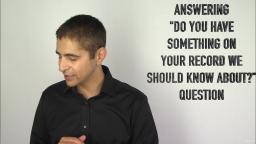 092 Answering Do You Have Something on Your Record We Should Know About Question