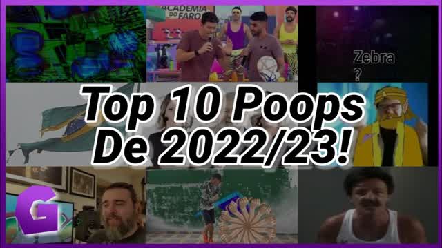 Top 10 Poops de 2022/23!