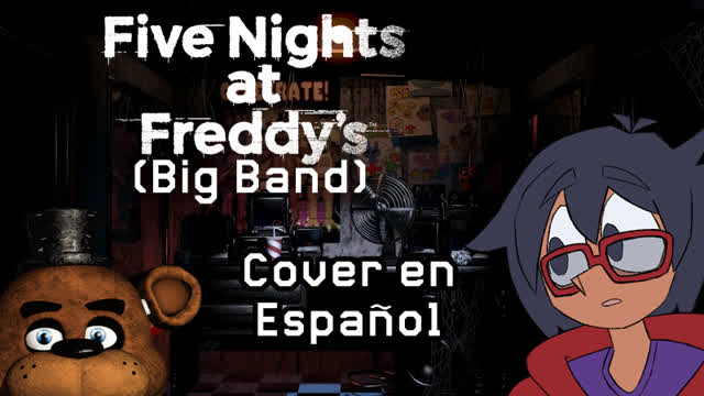Five Nights At Freddy's (Big Band - Cover en Español Latino/LatAm Spanish Cover) - GAME & RODO