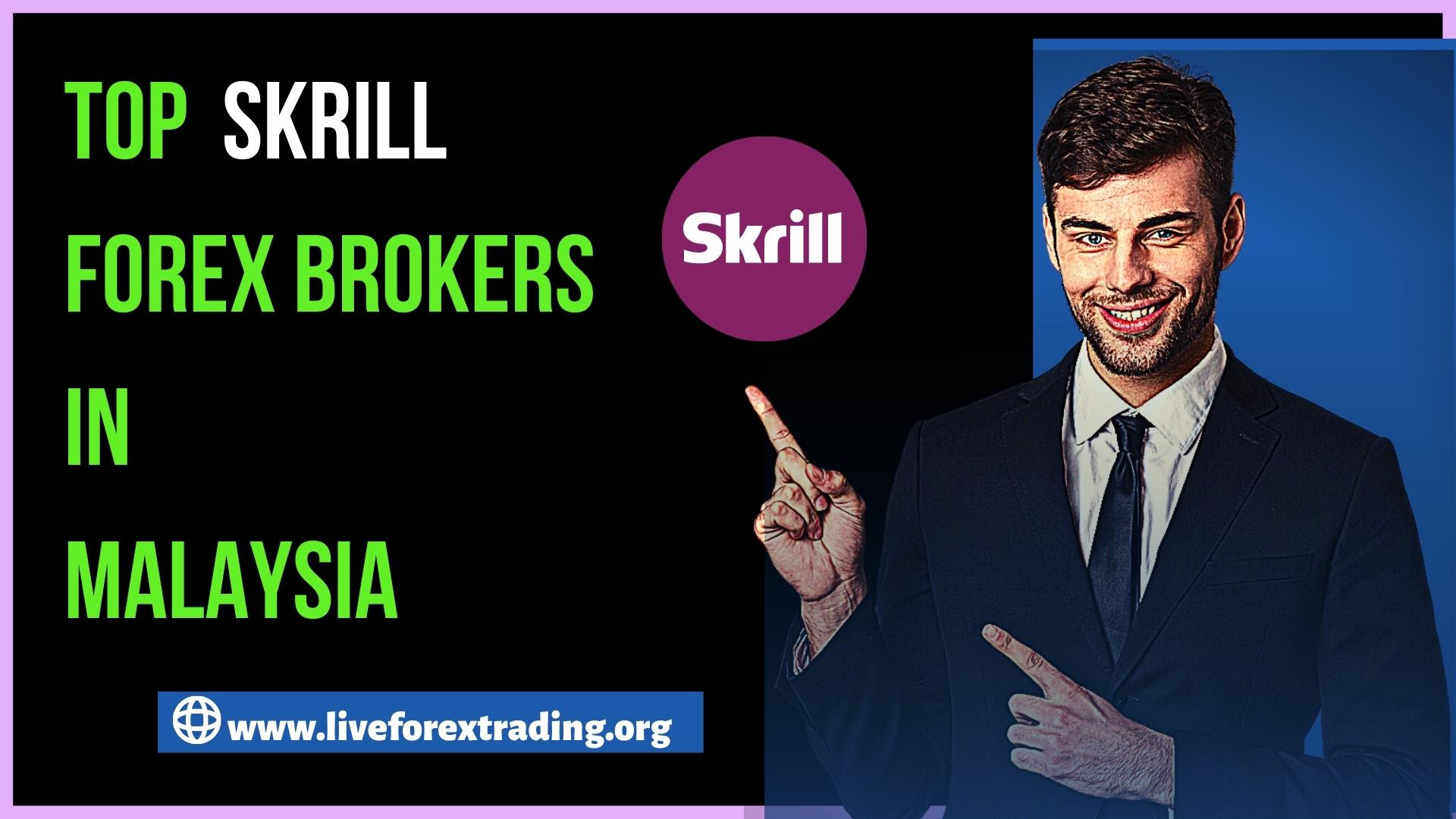 Top Skrill Forex Brokers 2022 - Forex Brokers 💸 Accepting Skrill 💸