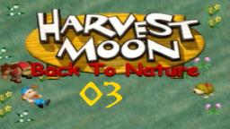 Let´s Play Harvest Moon: Back to Nature #03