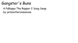 Gangsters Buns - A Parappa 2 Mod