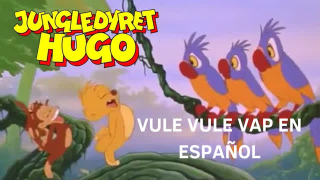 Jungledyret Hugo Vule vule vap en español