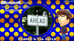 Microsoft Sam reads errors and signs (S2E2): The Docks